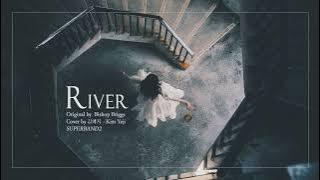 Vietsub| κΉμμ§ Kim Yeji - River (original by Bishop Briggs) ππππππ½πΌππΏ2
