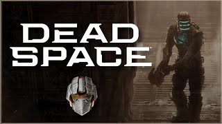 DEAD SPACE REMAKE | The Impossible Difficulty Journey | Part 2