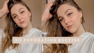 MY NO FOUNDATION MAKEUP ROUTINE | I Covet Thee