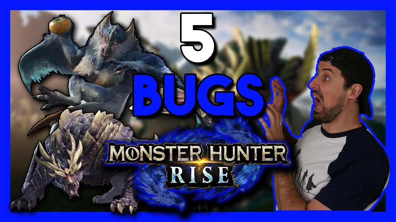 Mh Rise Bug 5 BUGS DANS MONSTER HUNTER RISE - YouTube