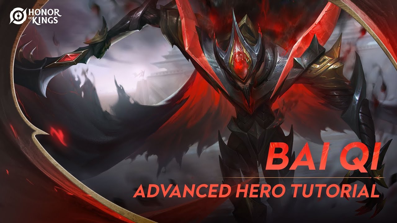 Bai Qi Advanced Hero Tutorial | Honor of Kings