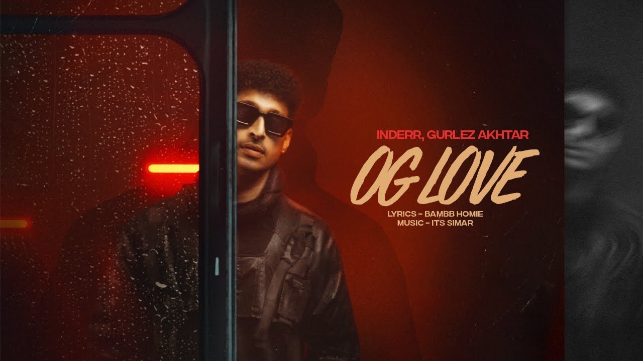 在 YouTube 上观看 OG Love - INDERR (Thug Love 2) Feat Gurlez Akhtar 在 YouTube 上观看 OG Love - INDERR (Thug Love 2) Feat Gurlez Akhtar