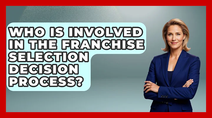 Who Is Involved in the Franchise Selection Decision Process? | Franchisee Insider Insights News