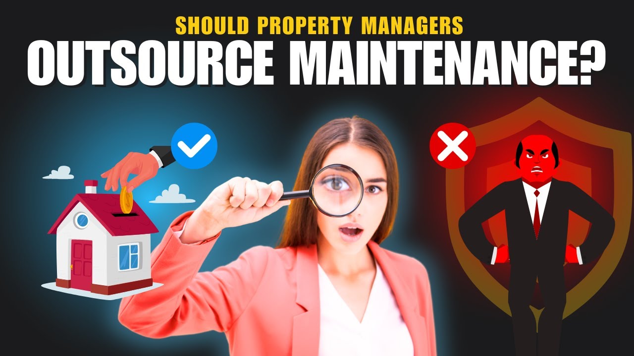 Property Management Maintenance: Should property managers outsource maintenance, or not?