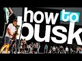 how to busk