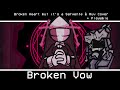 Broken Vow FNF Broken Heart But Sarvente And Ruv Sings It Playable Modpack 