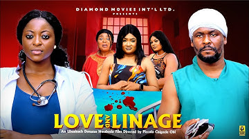 LOVE and LINEAGE - ZUBBY MICHAEL, PRISMA JAMES ,  2025 latest Nigerian movie 