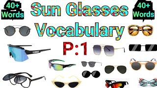 Sunglasses new words Vocabulary in English with Picture |P:1| 40 plus new word Vocabulary in English