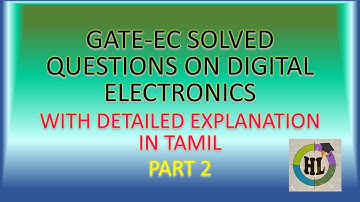 GATE (EC) SOLVED QUESTIONS ON DIGITAL ELECTRONICS PART 2 (In Tamil)