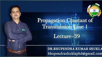 PROPAGATION CONSTANT OF TRANSMISSION LINE - 1