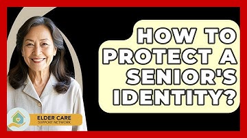 How To Protect A Senior