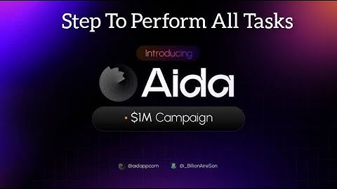 Aidapp - Full video Step By Step Guide To Perform All Tasks And Position For Airdrop