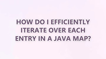 How do I efficiently iterate over each entry in a Java Map? (9 SOLUTIONS!!)