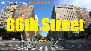 4K Time Lapse - 86th Street - Manhattan