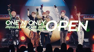 ONE N’ ONLY／ ”OPEN” ONE N’ LIVE 2023 ～Departure～@東京国際フォーラム