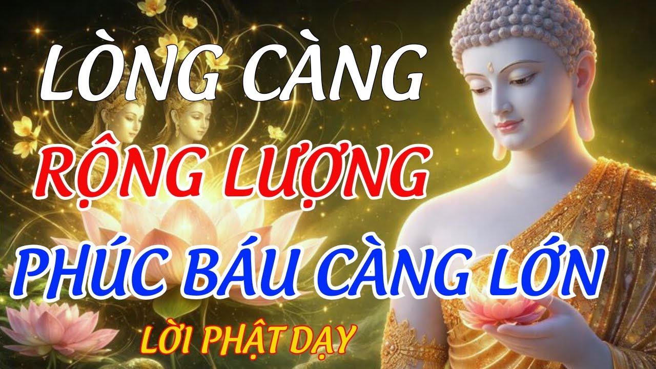 Lời Phật Dạy: Càng Tha Thứ Càng Giàu Phúc Đức,Tâm An, Nghiệp Nhẹ | Phật Pháp Tỉnh Thức