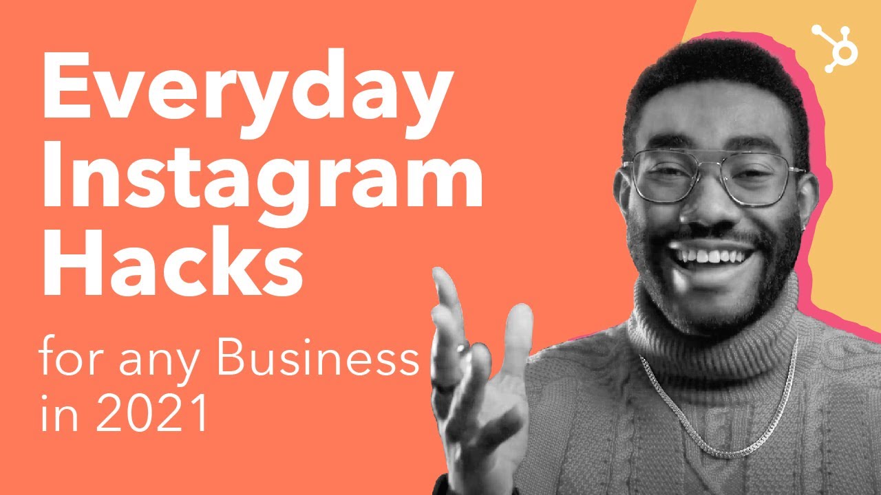 Everyday Instagram Hacks for any Business in 2021