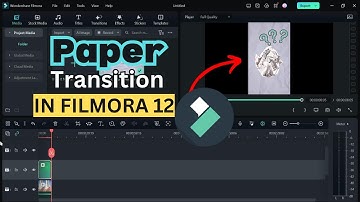 How to Create Paper Transition in Filmora 12 (Full Tutorial)
