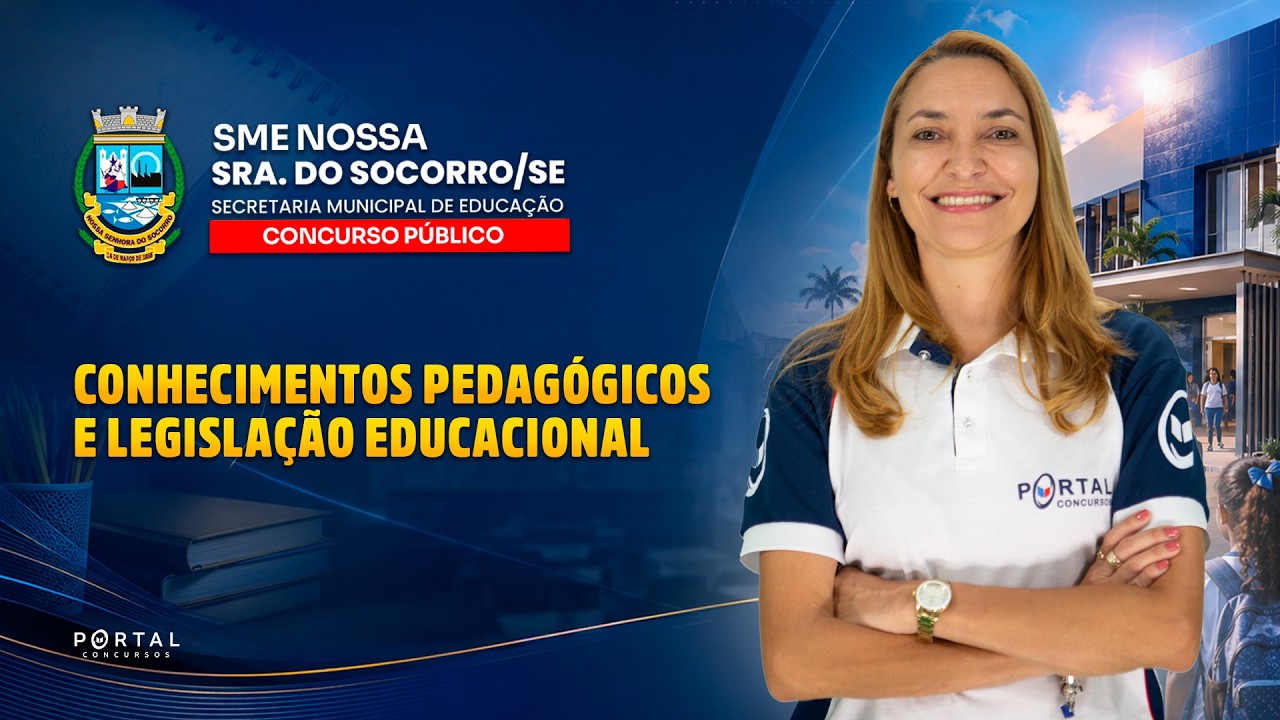 SME SOCORRO/SE: CONHECIMENTOS PEDAGÓGICOS E LEGISLAÇÃO EDUCACIONAL | Com a Prof.ª Svetlana Ribeiro