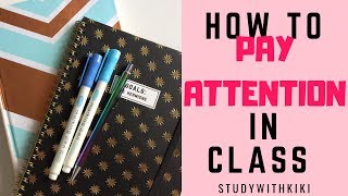12 HACKS to PAY ATTENTION in CLASS | StudyWithKiki