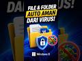 Cara Cepat Lindungi File dari Virus!