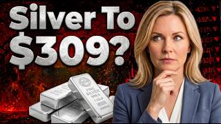 $309 Silver Price Target Explained—The Only Forecast That Actually Makes Sense (Sophia Blake)