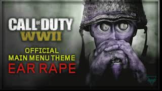[EAR RAPE] OFFICIAL MAIN MENU SONG - Call of Duty: WWII