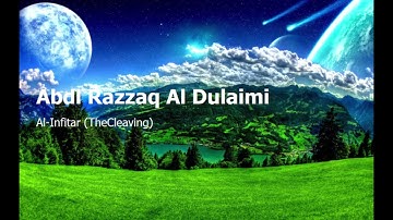 Abdl Razzaq Al Dulaimi  Surah Al Infitar TheCleavingعبد الرزاق الدليمي  سورة  الإنفطار