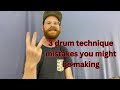 You are making these drumming mistakes