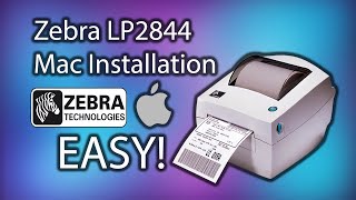 How to Install Zebra LP2844 Printer Driver for Mac | APPLE STEP BY STEP TUTORIAL