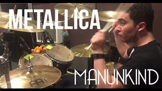 Metallica - ManUNkind (Drum Cover)