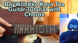 Celebrity Kava Tea - BoyWithUke // Guitar Tutorial, Lesson, Chords Net Worth