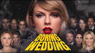 Why Everyone Looked Miserable At Taylor Swift's Wedding