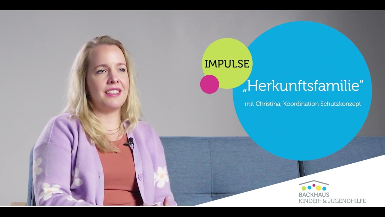 IMPULSE - Die Herkunftsfamilie  & ihre Rolle in der Kinder- und Jugendhilfe (mit Christina)