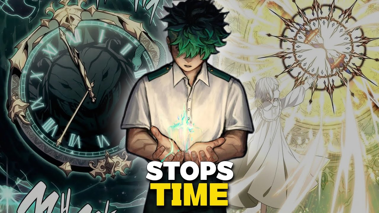 What If Izuku Had a Quirk That Let Him Stop Time?