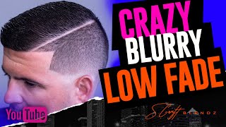 🔥OMG🔥  CRAZY BLURRY LOW FADE/ BARBER TUTORIAL