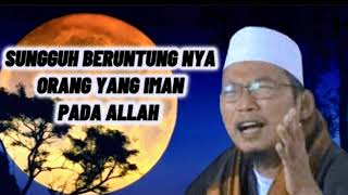 sungguh beruntung nya orang yang iman pada Allah||bayan kh uzairon