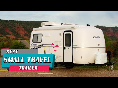 Top 8 Best Small Travel Trailer Review in 2023 | With Unique Shape and Construction