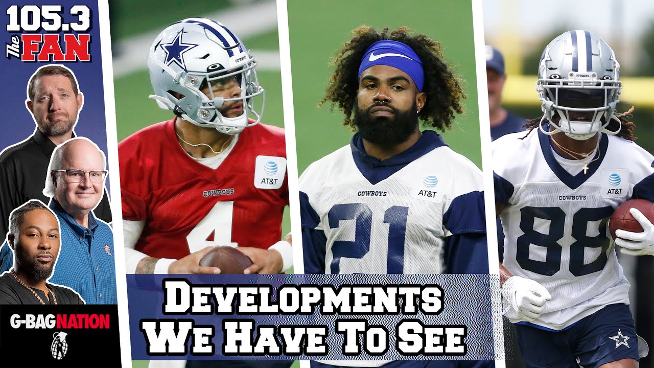 Cowboys Developments We Need To See In Training Camp | GBag Nation