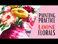 Painting practice loose florals