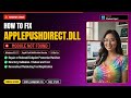 Fix applepushdirect.dll Error!