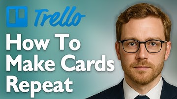 How To Make Trello Cards Repeat [2025 Guide]