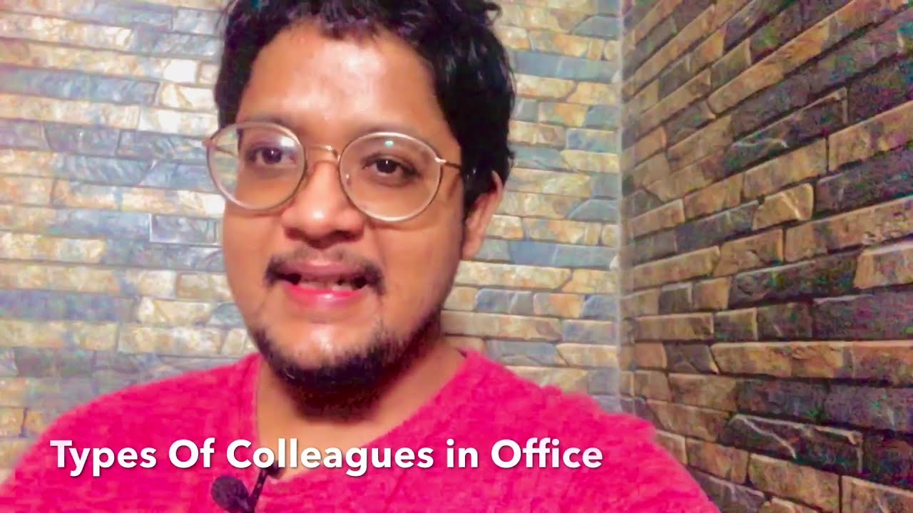 Types Of Colleagues in Office - YouTube