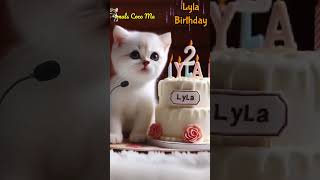 HAPPY BIRTHDAY TO YOU LYLA | HAPPY BIRTHDAY SONG WITH NAMES | Adorable Cute Cat 😺 #happybirthday