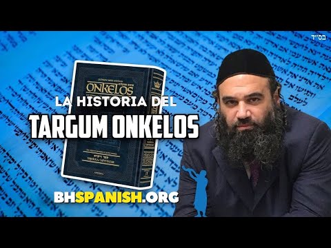 Comentario de la Torá: Historia del Targum Onkelos