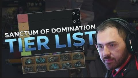 Sanctum of Domination TIER LIST