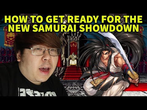 HOW TO GET READY FOR THE NEW SAMURAI SHODOWN