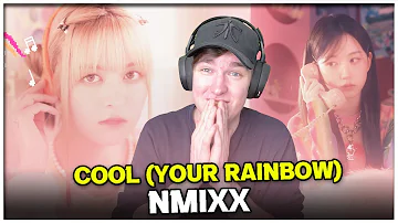 Is it also weird? COOL (YOUR RAINBOW) - NMIXX | REACTION