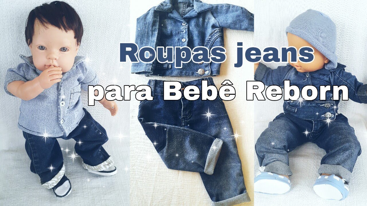 Roupa Jeans Para Bebe Reborn Youtube