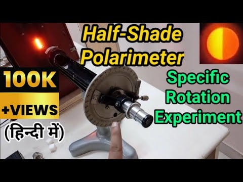 How To Find Specific Rotation By Half-Shade Polarimeter | Engineering